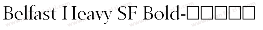 Belfast Heavy SF Bold字体转换